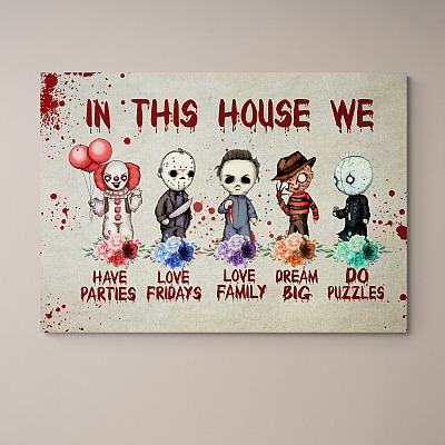 In This House We Have Parties Love Fridays Dream Big Halloween Characters Framed Canvas - Unframed Poster
