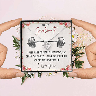 To My Swolemate I Just Want To Cuddle Lift Heavy Eat Clean Talk Dirty Funny Love Knot Necklace