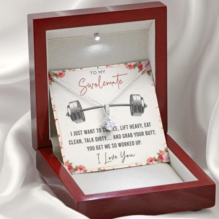 To My Swolemate I Just Want To Cuddle Lift Heavy Eat Clean Talk Dirty Funny Alluring Beauty Necklace
