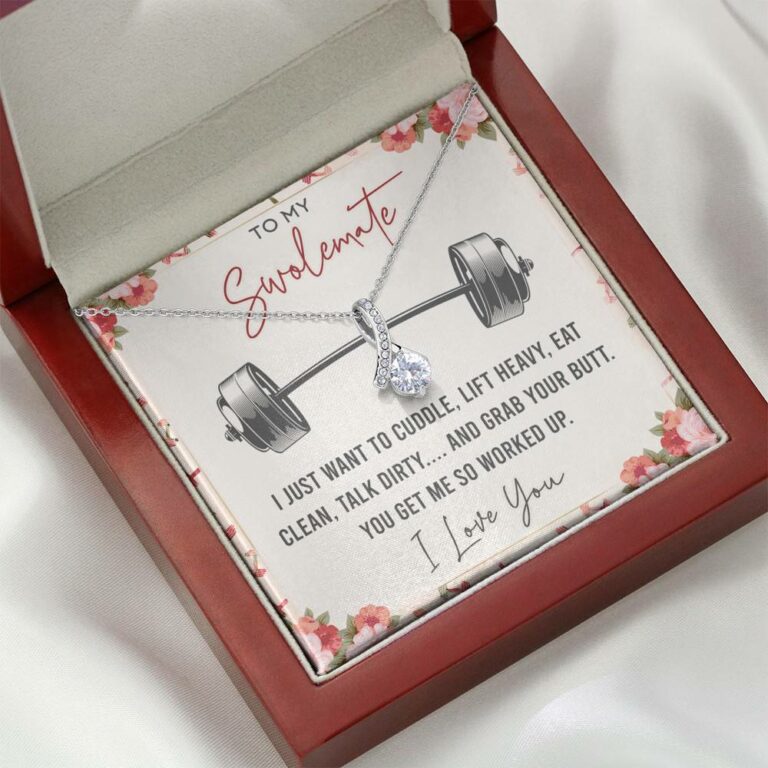 To My Swolemate I Just Want To Cuddle Lift Heavy Eat Clean Talk Dirty Funny Alluring Beauty Necklace