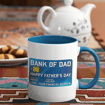 Bank Of Dad Funny Father's Day Gift From Your Financial Burden Accent Coffee Mug