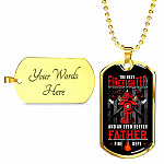 The Best Firefighter And An Even Better Father Firefighter Dad Gifts Dog Tag Pendant Necklace The Best Firefighter And An Even Better Father Firefighter Dad Gifts Dog Tag Pendant Necklace