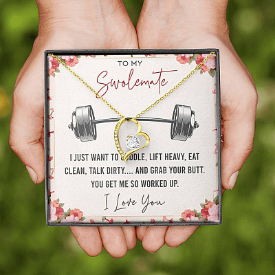 To My Swolemate I Just Want To Cuddle Lift Heavy Eat Clean Talk Dirty Funny Forever Love Heart Pendant Necklace