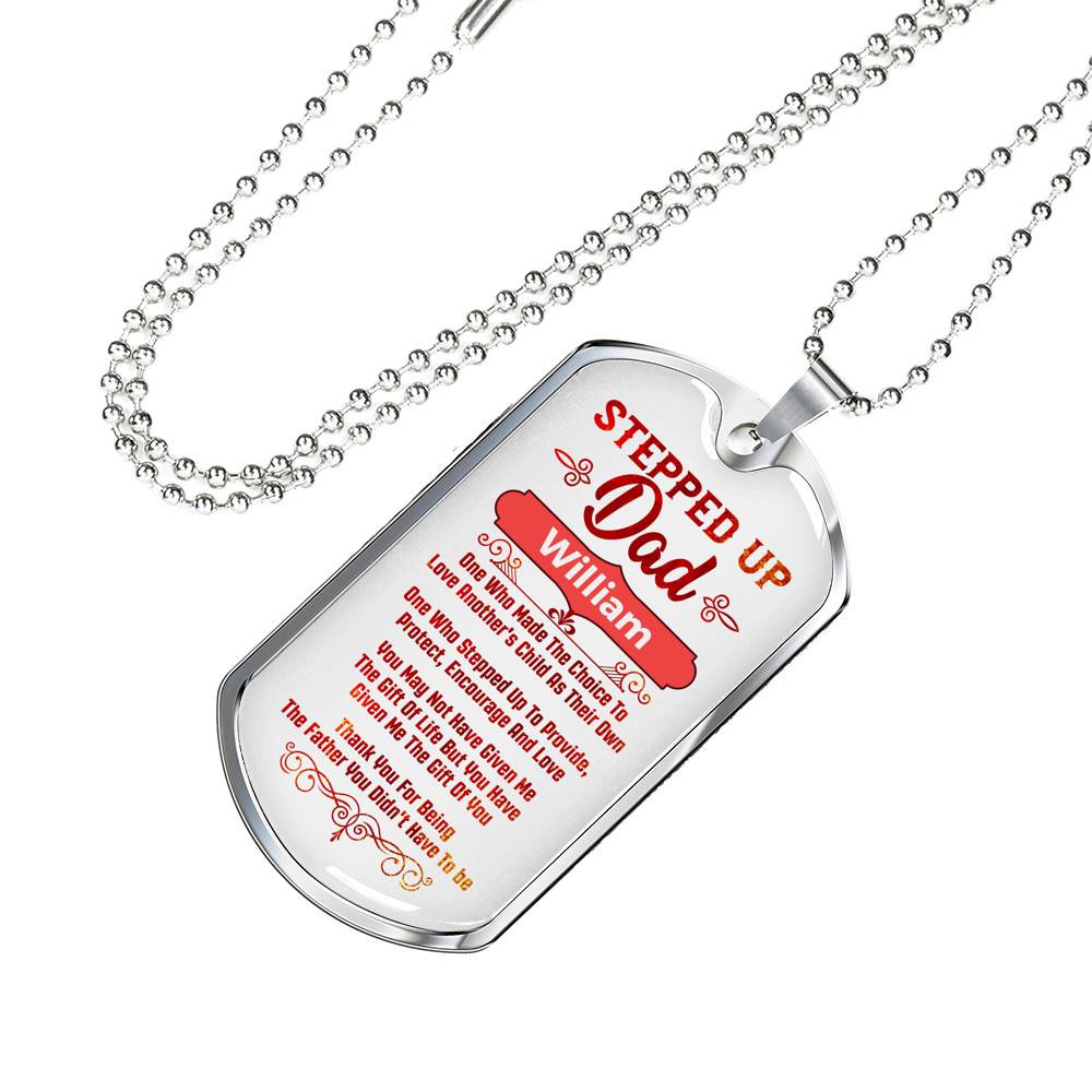 Personalized Stepped Up Dad Who Made The Choice Love Another Child's As Their Own Dog Tag Pendant Necklace Personalized Stepped Up Dad Who Made The Choice Love Another Child's As Their Own Dog Tag Pendant Necklace