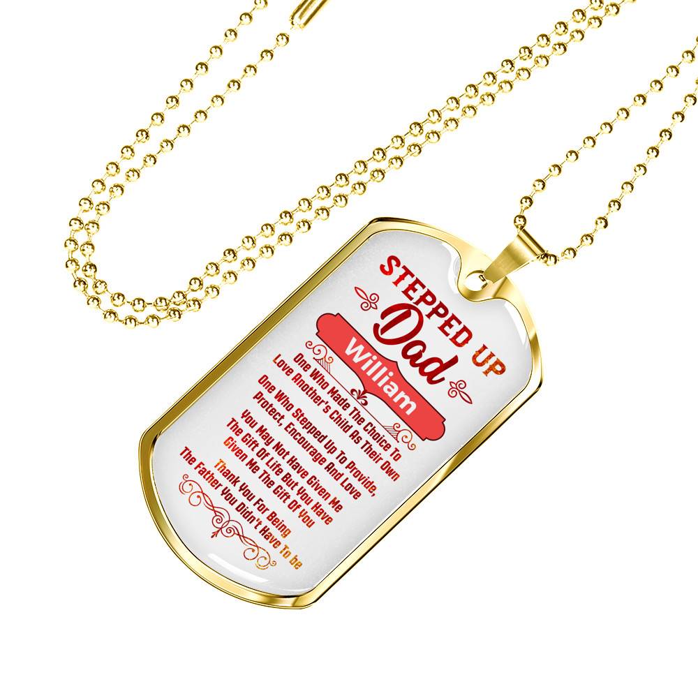 Personalized Stepped Up Dad Who Made The Choice Love Another Child's As Their Own Dog Tag Pendant Necklace Personalized Stepped Up Dad Who Made The Choice Love Another Child's As Their Own Dog Tag Pendant Necklace