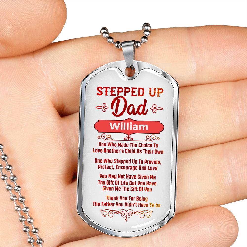 Personalized Stepped Up Dad Who Made The Choice Love Another Child's As Their Own Dog Tag Pendant Necklace Personalized Stepped Up Dad Who Made The Choice Love Another Child's As Their Own Dog Tag Pendant Necklace