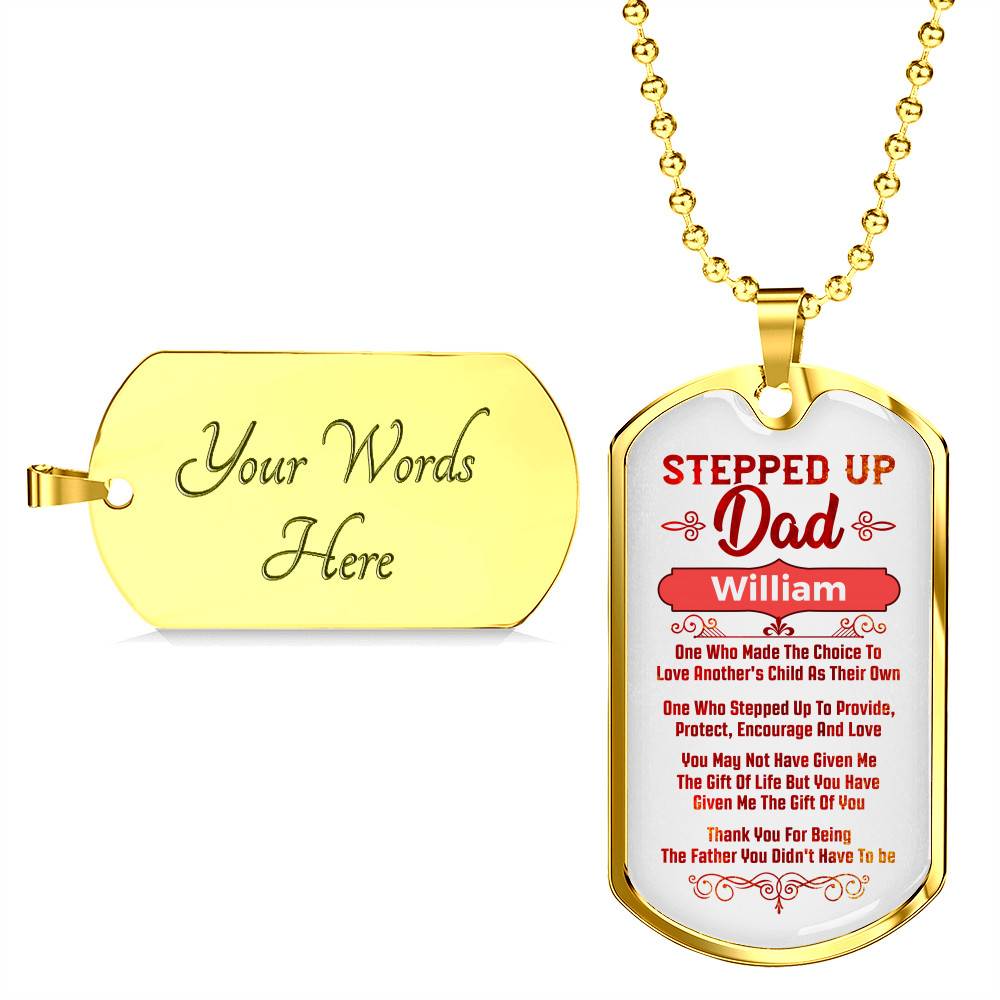 Personalized Stepped Up Dad Who Made The Choice Love Another Child's As Their Own Dog Tag Pendant Necklace Personalized Stepped Up Dad Who Made The Choice Love Another Child's As Their Own Dog Tag Pendant Necklace