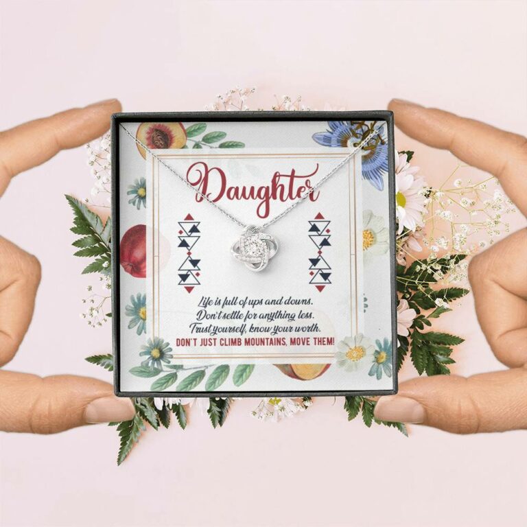 Daughter Life Is Full Of Ups And Downs Don't Just Climb Mountain Move Them Love Knot Pendant Necklace