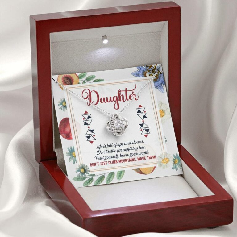 Daughter Life Is Full Of Ups And Downs Don't Just Climb Mountain Move Them Love Knot Pendant Necklace