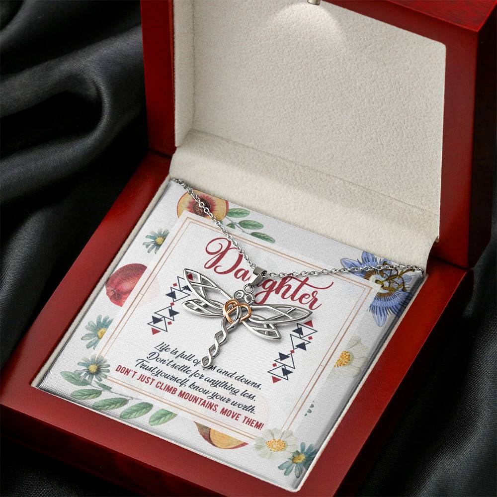Daughter Life Is Full Of Ups And Downs Don't Just Climb Mountain Move Them Dragonfly Pendant Necklace