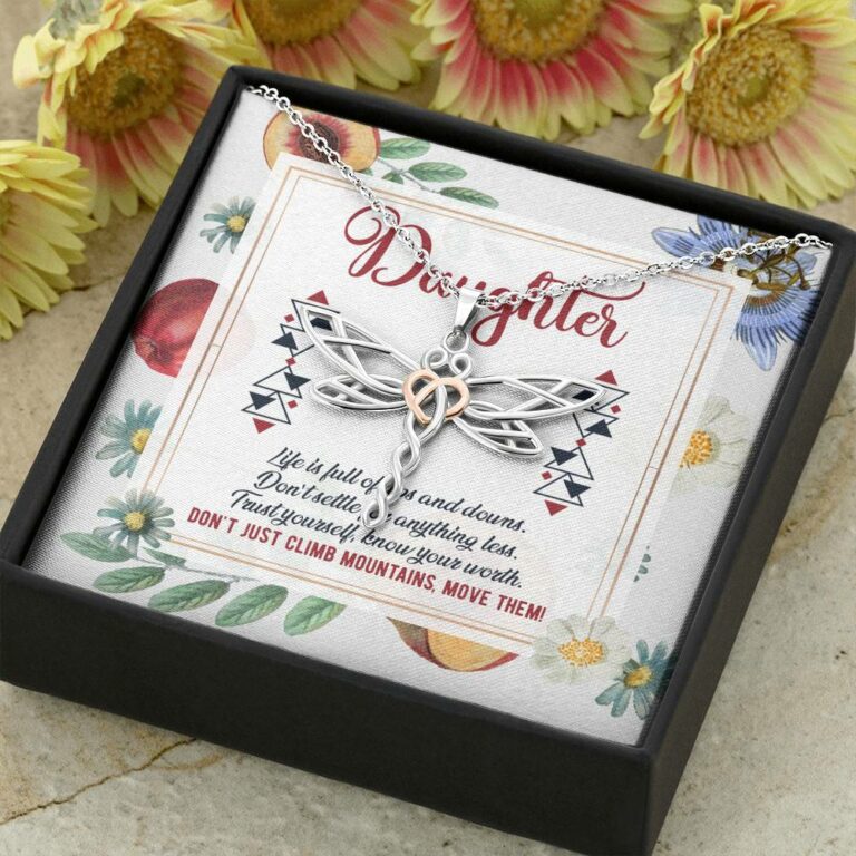 Daughter Life Is Full Of Ups And Downs Don't Just Climb Mountain Move Them Dragonfly Pendant Necklace
