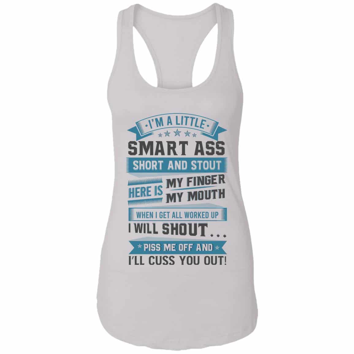 I'm a Little Smart Ass Tank, White, Ladies Racerback Tank