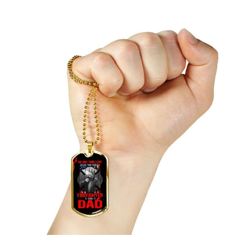 Personalized Photo the Only Thing I Love More than Being a Firefighter Is Being a Dad Dogtag Pendant Necklace