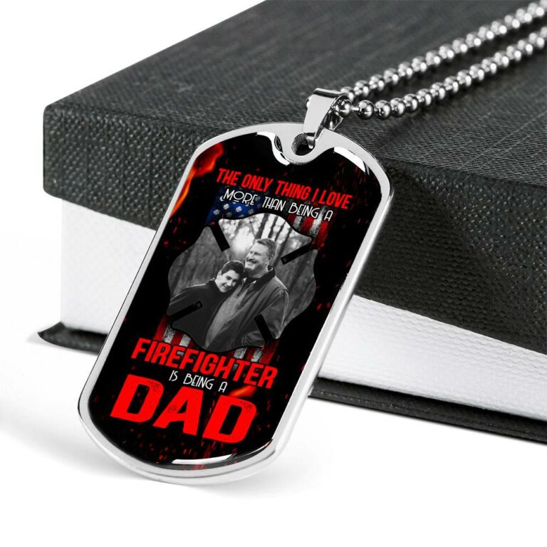 Personalized Photo the Only Thing I Love More than Being a Firefighter Is Being a Dad Dogtag Pendant Necklace