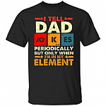Tell Dad Jokes Shirt, Black, Unisex T-Shirt