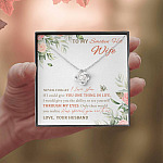 To My Smokin' Hot Wife Never Forget I Love You From Husband Love Knot Necklace To My Smokin' Hot Wife Never Forget I Love You From Husband Love Knot Necklace