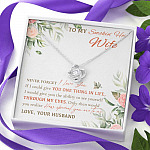 To My Smokin' Hot Wife Never Forget I Love You From Husband Love Knot Necklace To My Smokin' Hot Wife Never Forget I Love You From Husband Love Knot Necklace