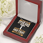 You're Not The Step Dad You're Just The Dad That Stepped Up Cross Pendant Necklace - Bonus Dad Mens Necklace
