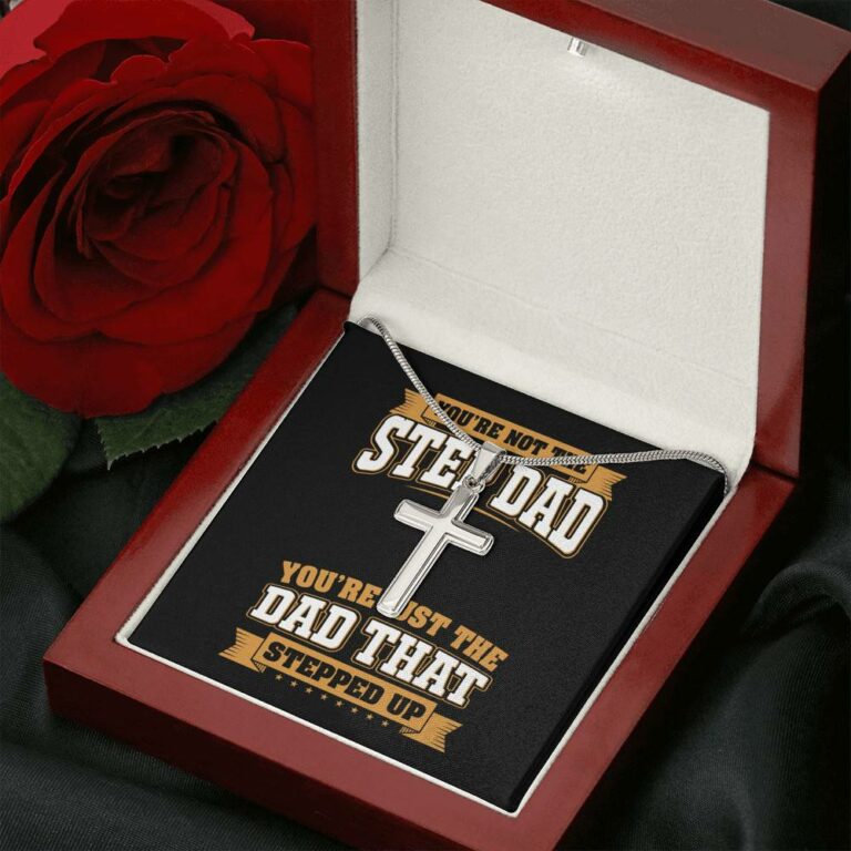 You're Not The Step Dad You're Just The Dad That Stepped Up Cross Pendant Necklace - Bonus Dad Mens Necklace