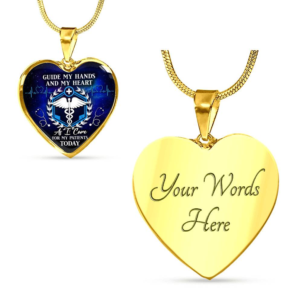 Guide My Hands And My Heart As I Care For My Patients Today Heart Pendant Necklace