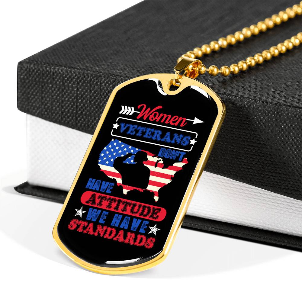 Women Veterans Don't Have Attitude We Have Standards Dog Tag Pendant Necklace - Women Veteran Gifts Women Veterans Don't Have Attitude We Have Standards Dog Tag Pendant Necklace - Women Veteran Gifts