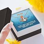 To My Smokin Hot Lady I Wish I Were An Octopus To Touch Your Butt With Alluring Beauty Necklace