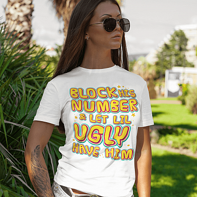 Alternative view of Block His Number and Let Lil Ugly Have Him Funny Ex Boyfriend T-Shirt - V-Neck Shirt