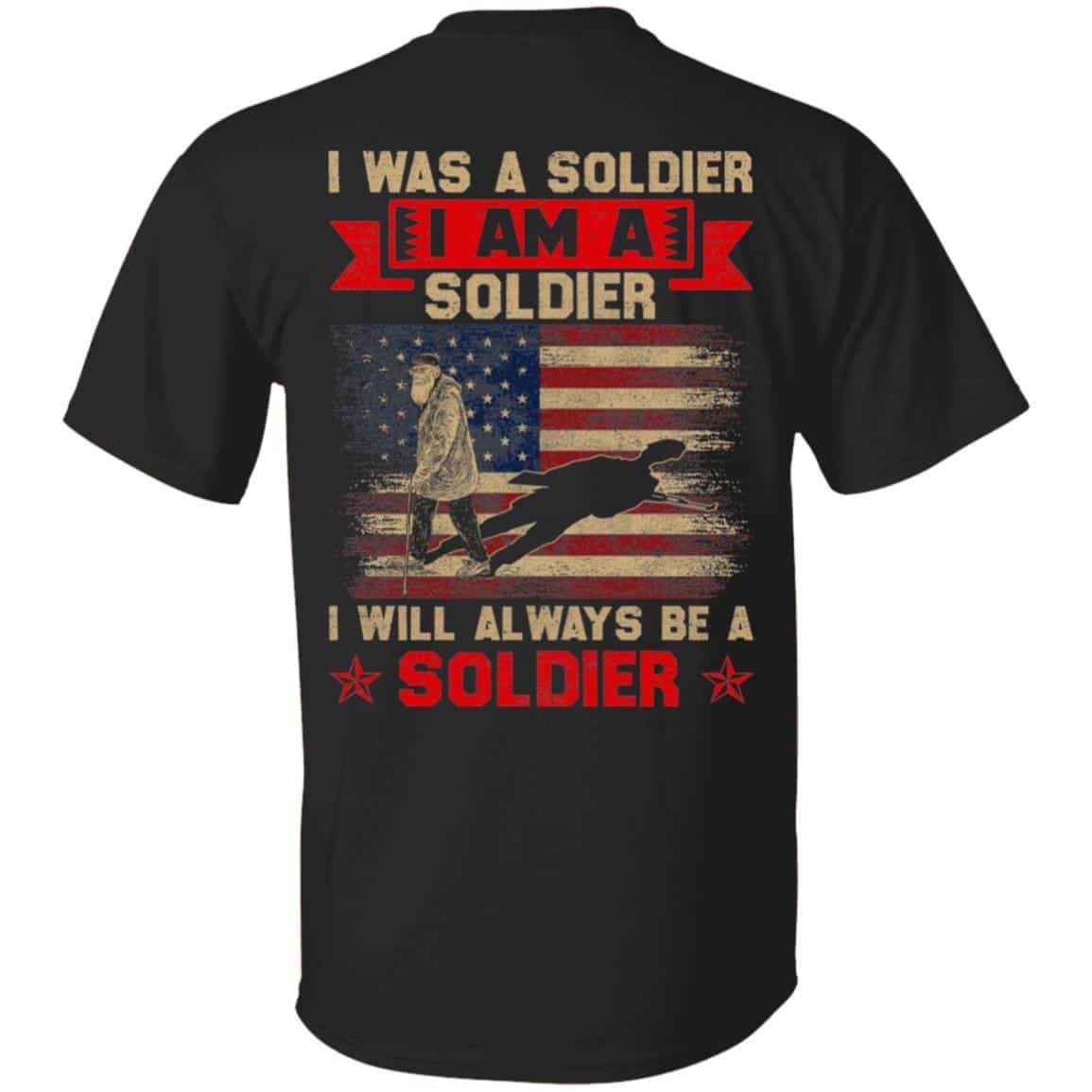 I Was A Soldier I Am A Soldier I Wihirt, Black, Unisex T-Shirt