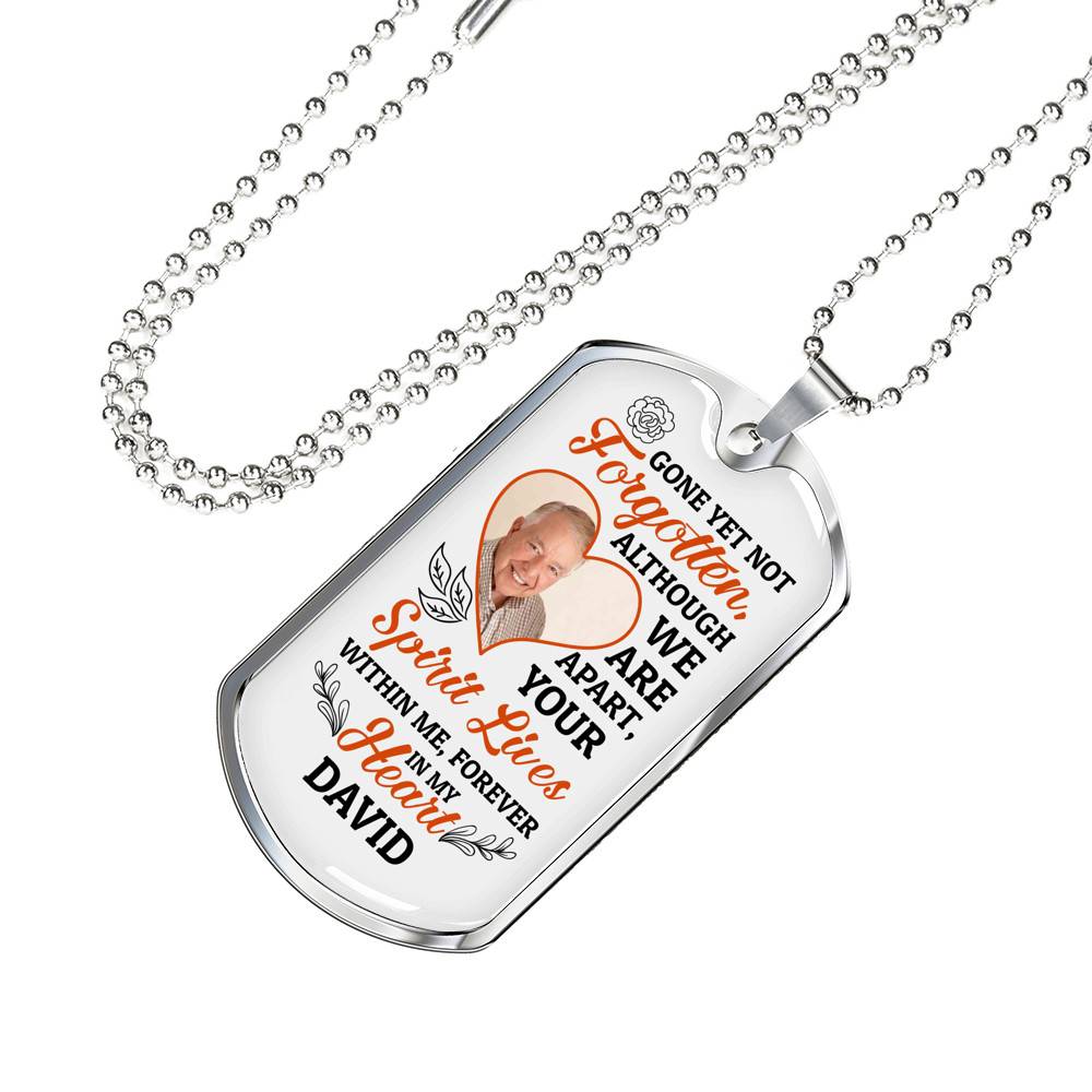 Personalized Photo Gone yet Not Forgotten Although We Are Apart Dogtag Pendant Necklace