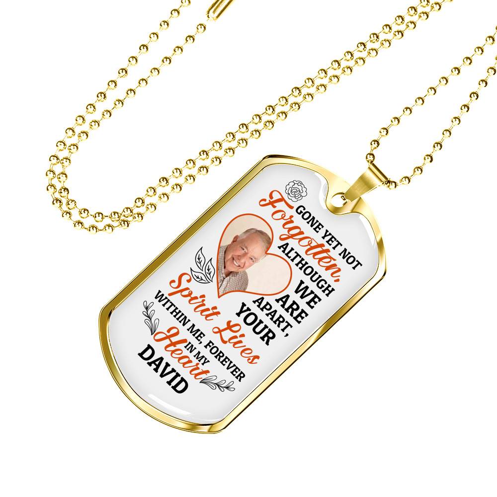 Personalized Photo Gone yet Not Forgotten Although We Are Apart Dogtag Pendant Necklace
