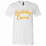 Birthday Queen Shirt, White, V-Neck T-Shirt