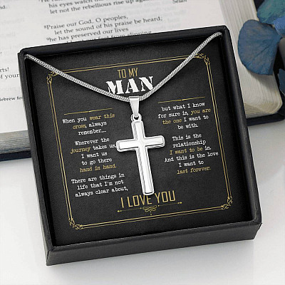 To My Man When You Wear This Cross Always Remember Artisan Crafted Cross Necklace - Fathers Day Cross Necklace