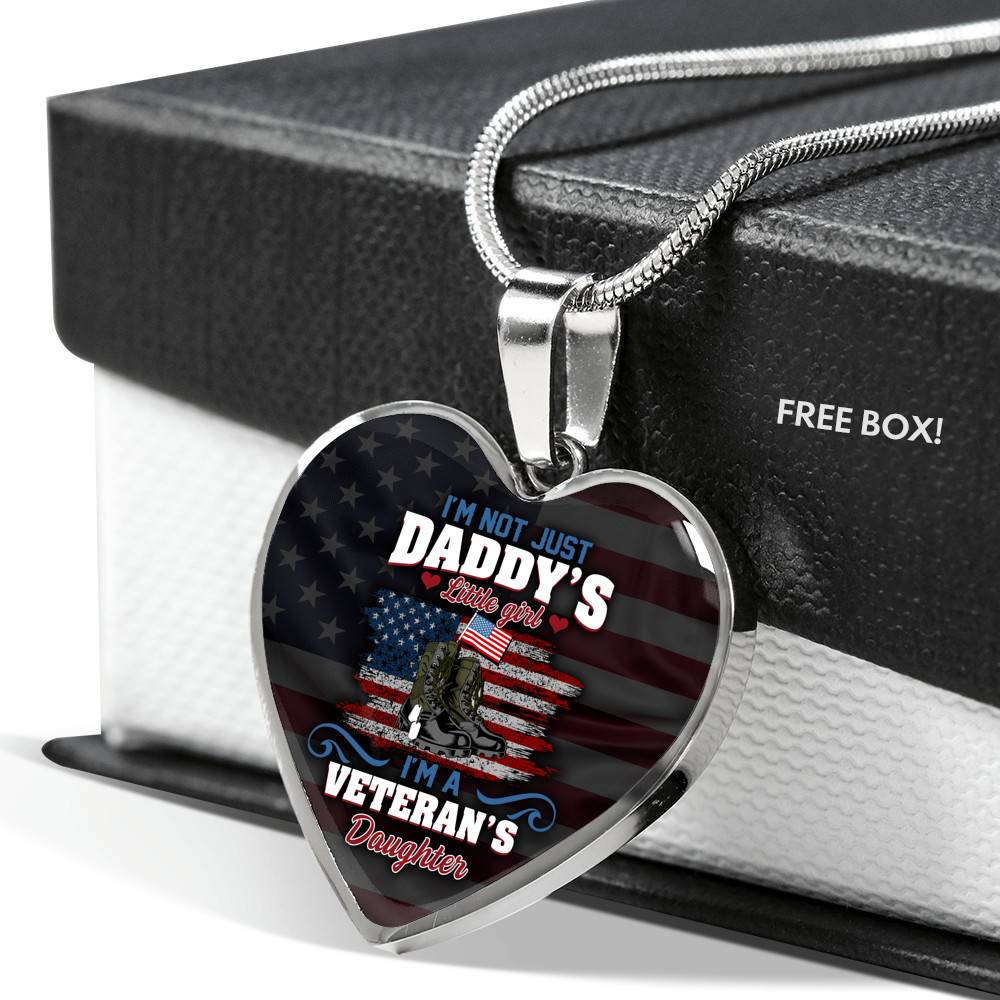 I'm Not Just Daddy's Little Girl I'm A Veteran's Daughter Luxury Heart Pendant Necklace - Daughter Of Veteran Gifts