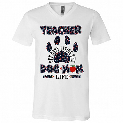 Teacher Off Duty Living The Shirt, White, V-Neck T-Shirt