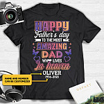 Personalized Happy Father's Day To The Most Amazing Dad Who Lives In Heaven T-Shirt - Dad Memorial V-Neck Shirt