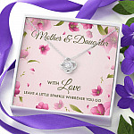 Mother And Daughter With Love Leave A Little Sparkle Wherever You Go Love Knot Pendant Necklace