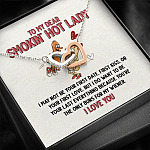 To My Dear Smokin' Hot Lady I Want to Be Your Last Everything The Only Buns Joined Interlocking Hearts Necklace