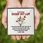 To My Dear Smokin' Hot Lady I Want to Be Your Last Everything The Only Buns For My Wiener Forever Love Necklace