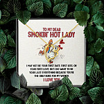 To My Dear Smokin' Hot Lady I Want to Be Your Last Everything The Only Buns For My Wiener Forever Love Necklace