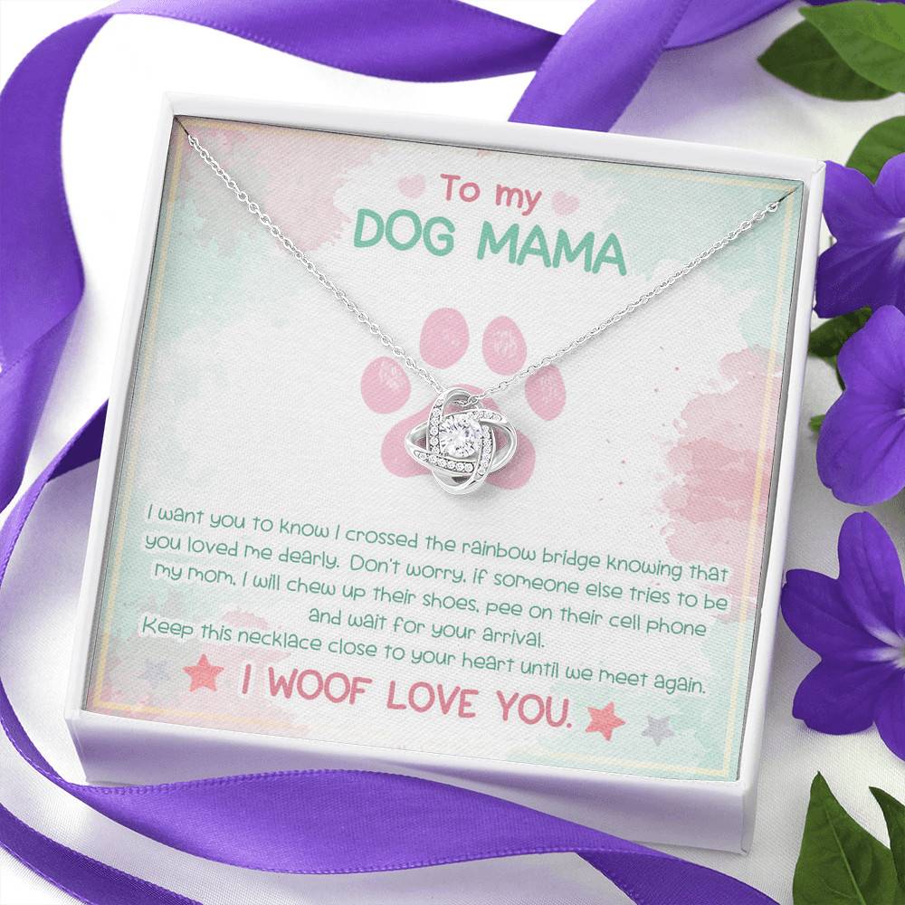 To My Dog Mama Until We Meet Again I Woof Love You Love Knot Pendant Necklace