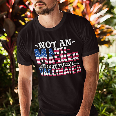 Alternative view of American Flag Not an Anti-Masker Just Fully Vaccinated T-Shirt - Team Vaccine Shirt