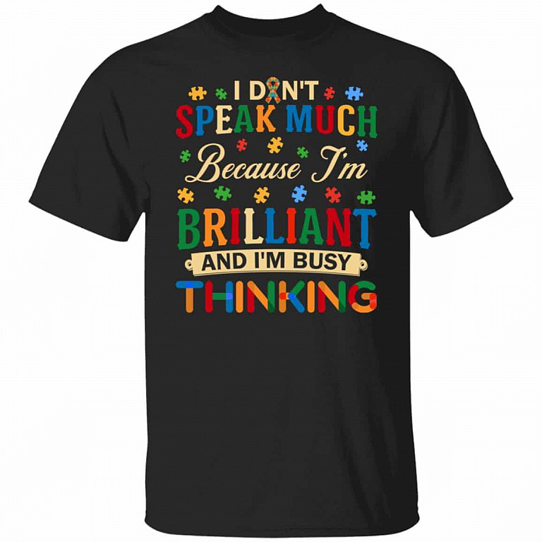 I Don't Speak Much Because T-Shirt, Black, Unisex T-Shirt