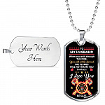 Personalized When You Walk Through The Fire You Will Not Be Burned Fireman Dad Husband Dog Tag Pendant Necklace Personalized When You Walk Through The Fire You Will Not Be Burned Fireman Dad Husband Dog Tag Pendant Necklace