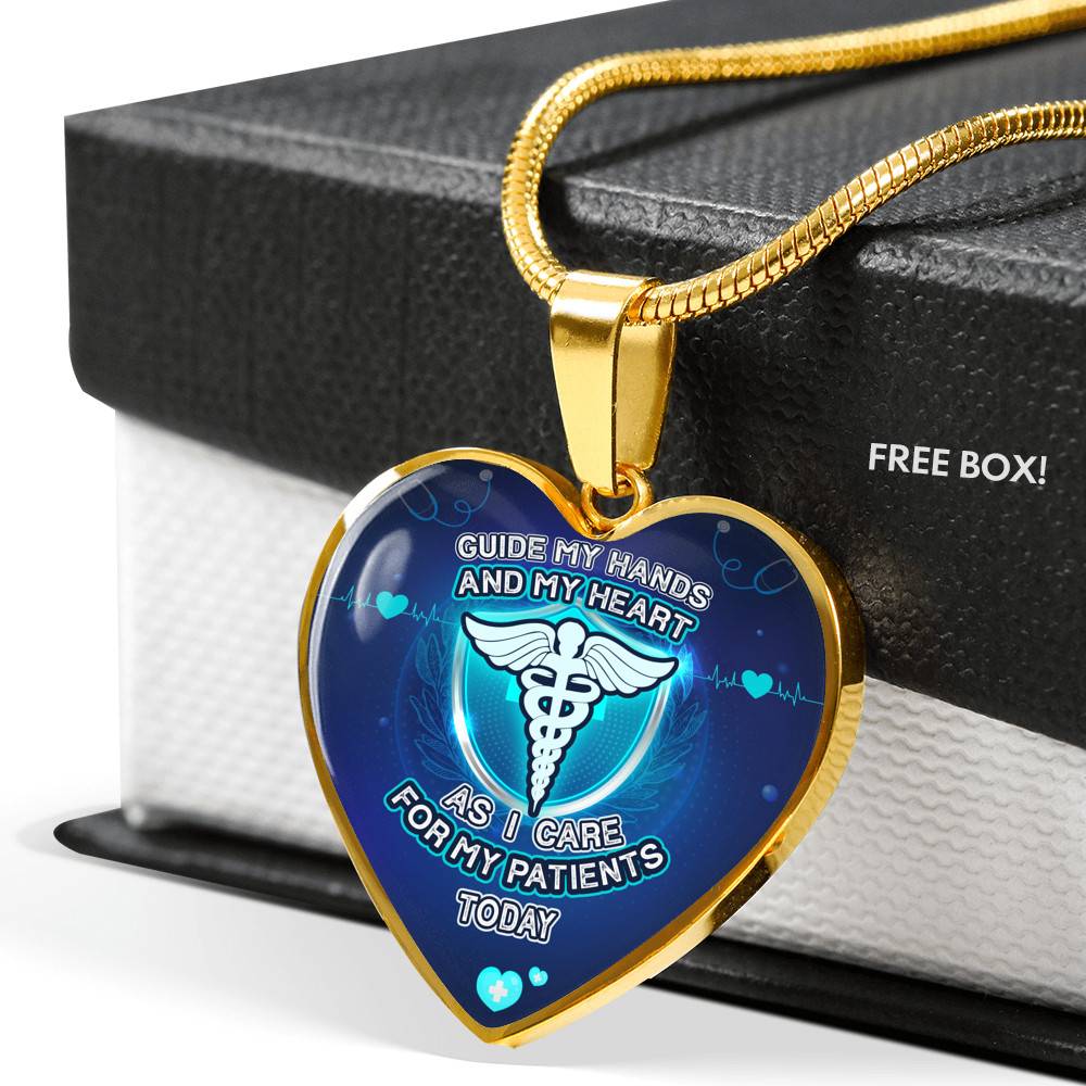 Guide My Hands And My Heart As I Care For My Patients Today Luxury Heart Pendant Necklace