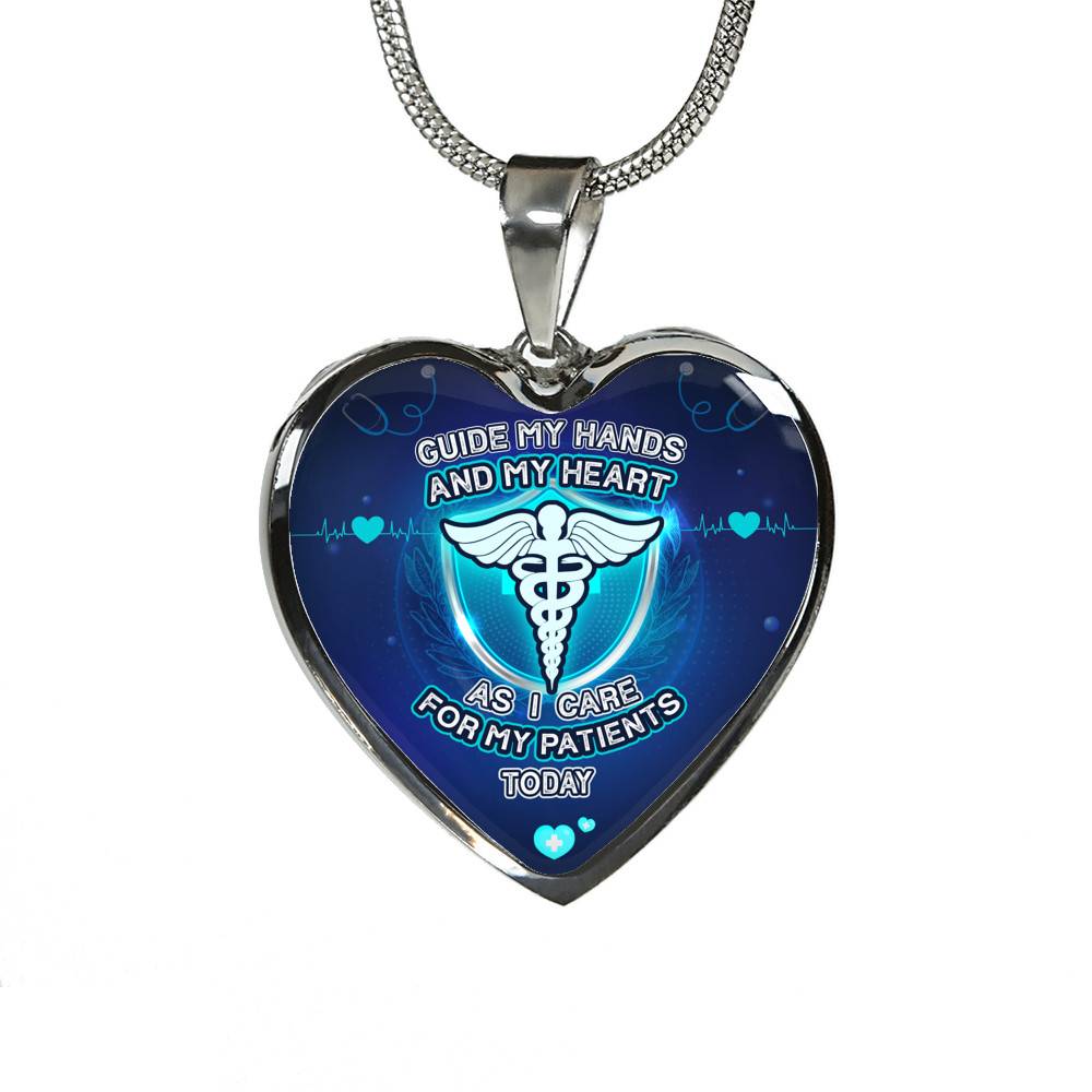 Guide My Hands And My Heart As I Care For My Patients Today Luxury Heart Pendant Necklace