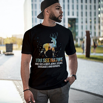 Alternative view of You See Nature I See a Dear Jerky Steaks Sausages and Burgers T-Shirt