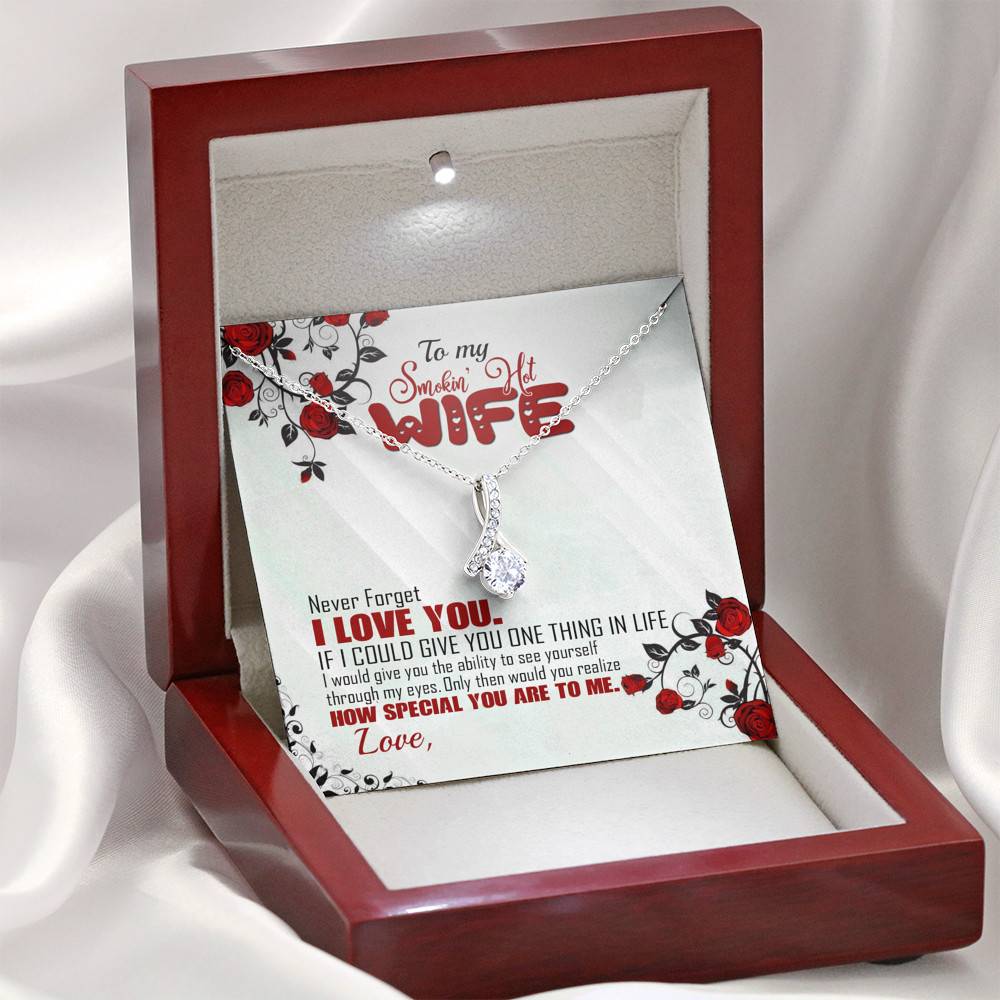 To My Smoking Hot Wife Alluring Beauty Necklace - Never Forget That I Love You Anniversary Jewelry Gift To My Smoking Hot Wife Alluring Beauty Necklace - Never Forget That I Love You Anniversary Jewelry Gift