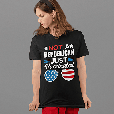 Alternative view of Not A Republican Just Vaccinated T-Shirt - 4th of July Funny Shirt