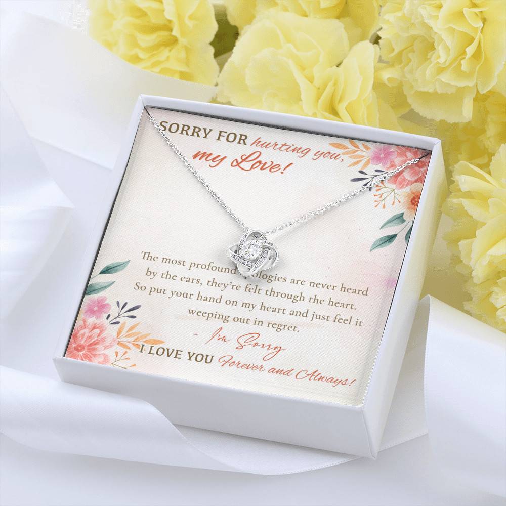 Sorry For Hurting You My Love I'm Sorry I Love You Forever And Always Apology Gifts Love Knot Necklace