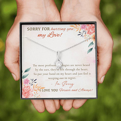 Sorry For Hurting You My Love I'm Sorry I Love You Forever And Always Apology Gifts Alluring Beauty Necklace